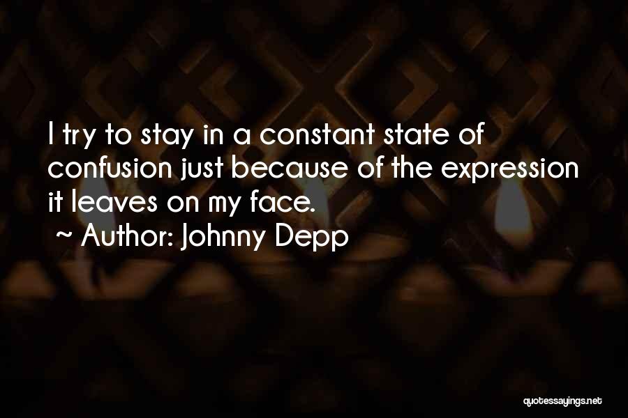 My Face Expression Quotes By Johnny Depp
