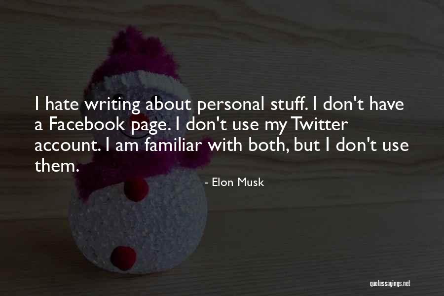 My Facebook Page Quotes By Elon Musk My Facebook Page Quotes By Elon Musk