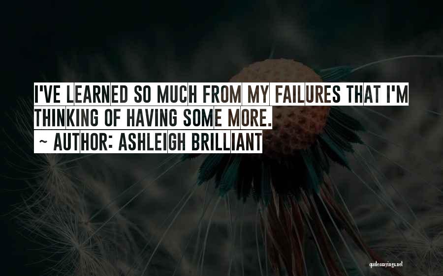My Failures Quotes By Ashleigh Brilliant