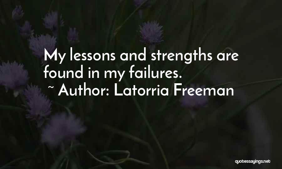 My Failures Quotes By Latorria Freeman