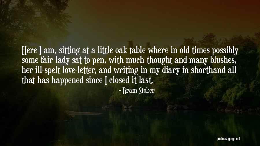 My Fair Lady Love Quotes By Bram Stoker