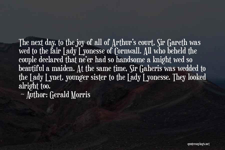 My Fair Lady Love Quotes By Gerald Morris