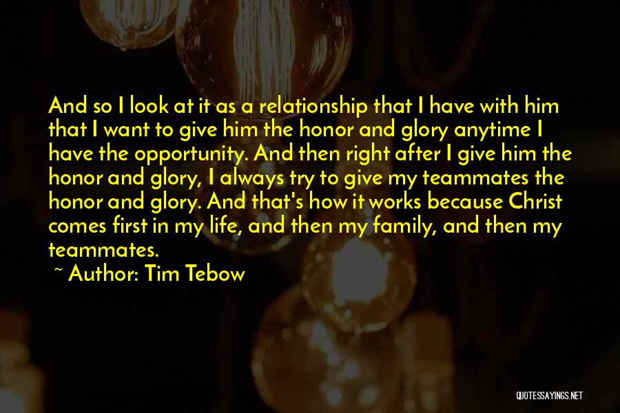 My Family Always Comes First Quotes By Tim Tebow