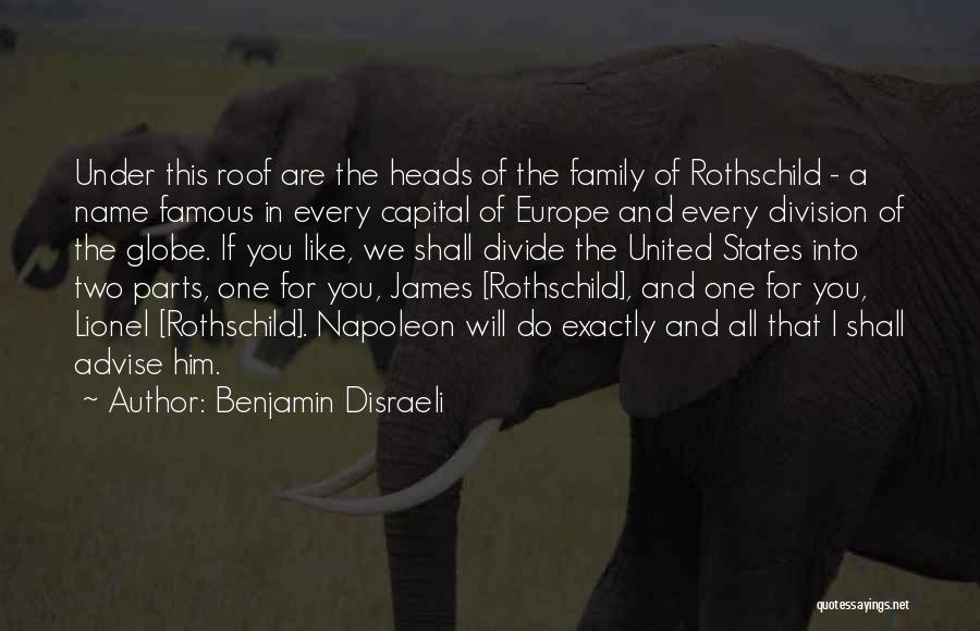 My Family Famous Quotes By Benjamin Disraeli