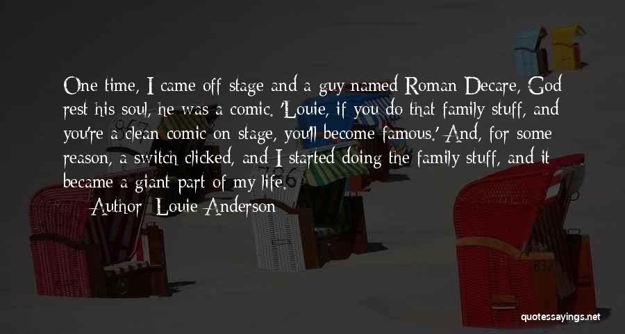 My Family Famous Quotes By Louie Anderson