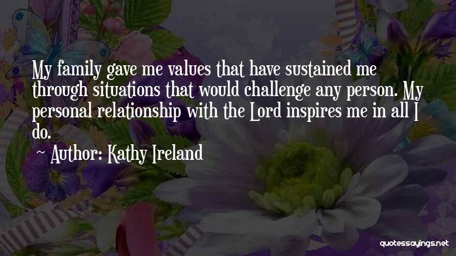 My Family Inspires Me Quotes By Kathy Ireland