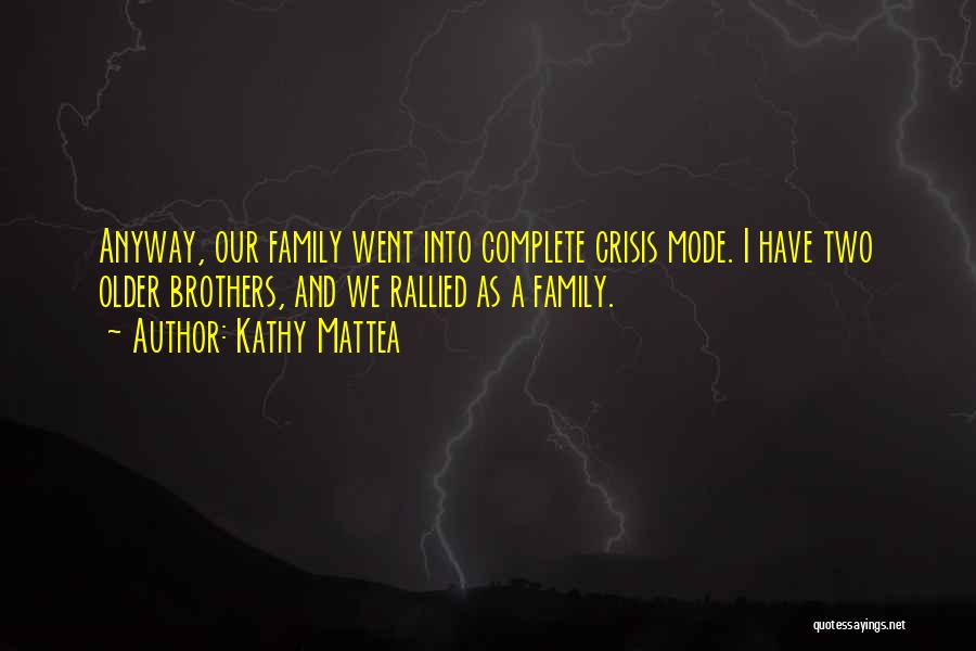 My Family Is Complete Quotes By Kathy Mattea