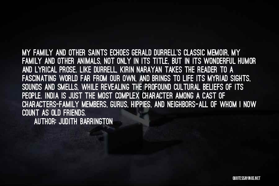 My Family Is My Friends Quotes By Judith Barrington