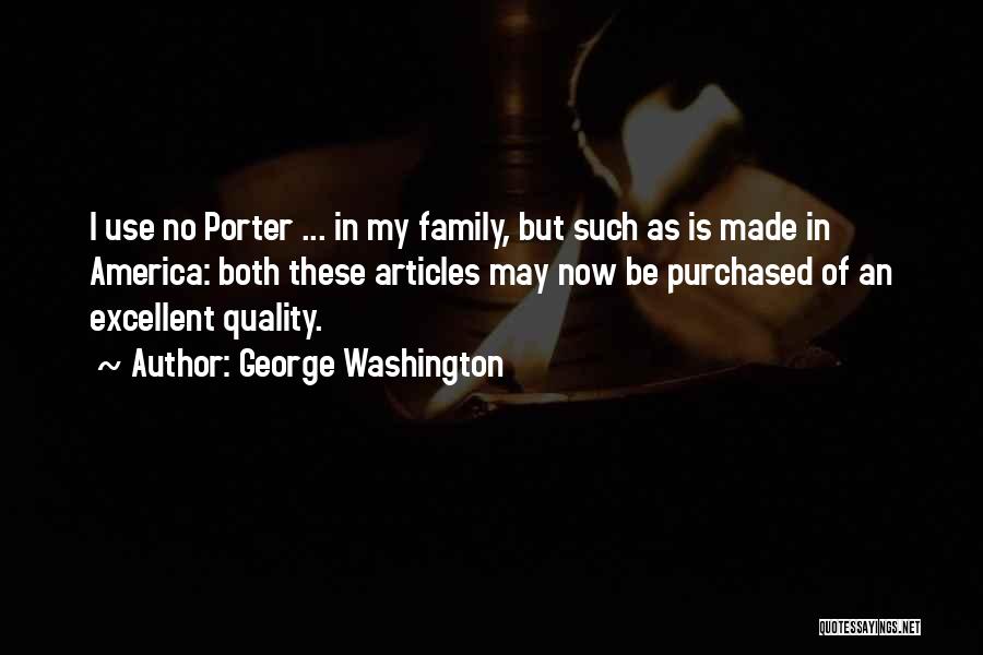 My Family Is My Quotes By George Washington