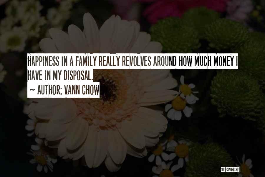 My Family Is My Quotes By Vann Chow