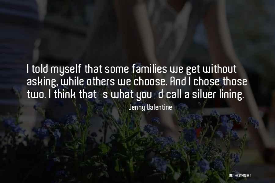My Family Is My Valentine Quotes By Jenny Valentine My Family Is My Valentine Quotes By Jenny Valentine