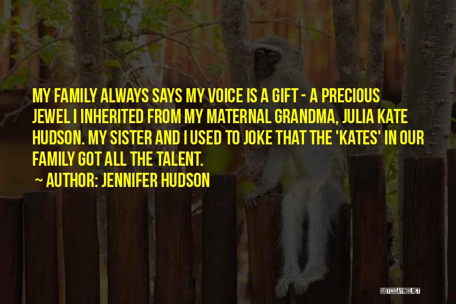 My Family Is Precious Quotes By Jennifer Hudson