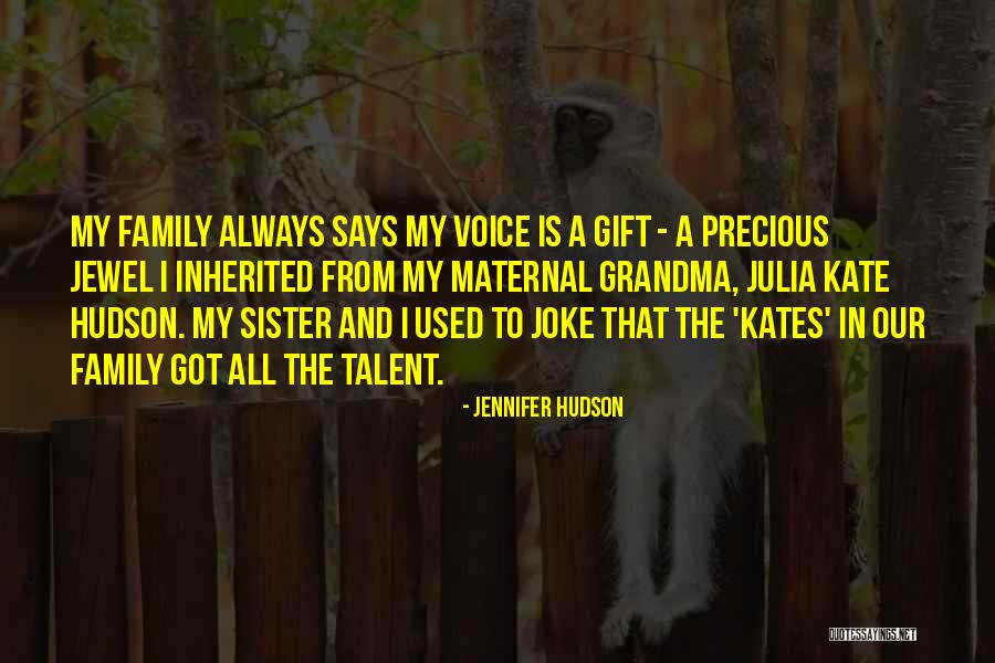 My Family Is Precious Quotes By Jennifer Hudson