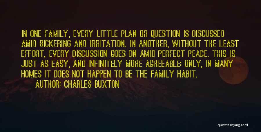 My Family May Not Perfect Quotes By Charles Buxton