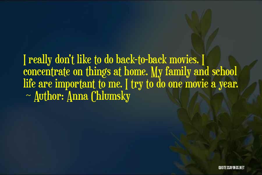 My Family Movie Quotes By Anna Chlumsky
