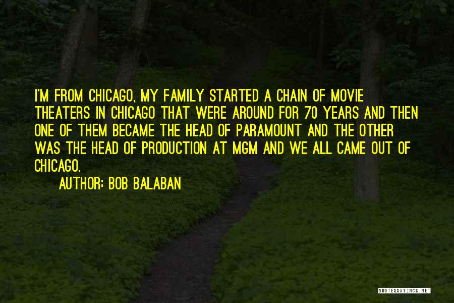 My Family Movie Quotes By Bob Balaban