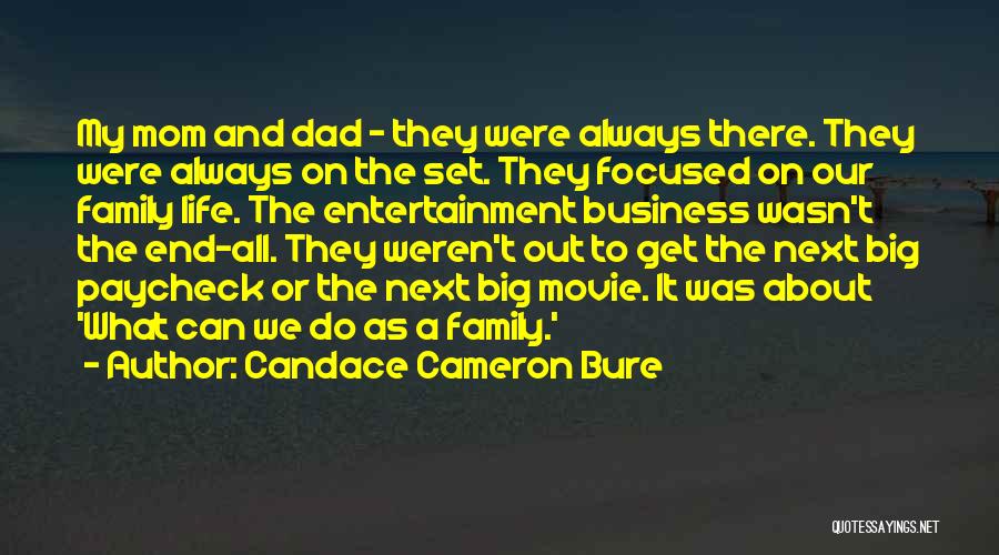 My Family Movie Quotes By Candace Cameron Bure