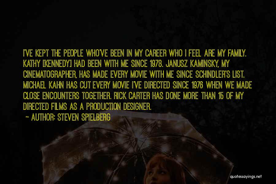 My Family Movie Quotes By Steven Spielberg