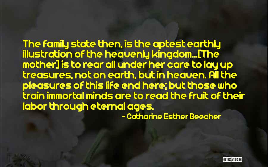 My Family My Heaven Quotes By Catharine Esther Beecher My Family My Heaven Quotes By Catharine Esther Beecher