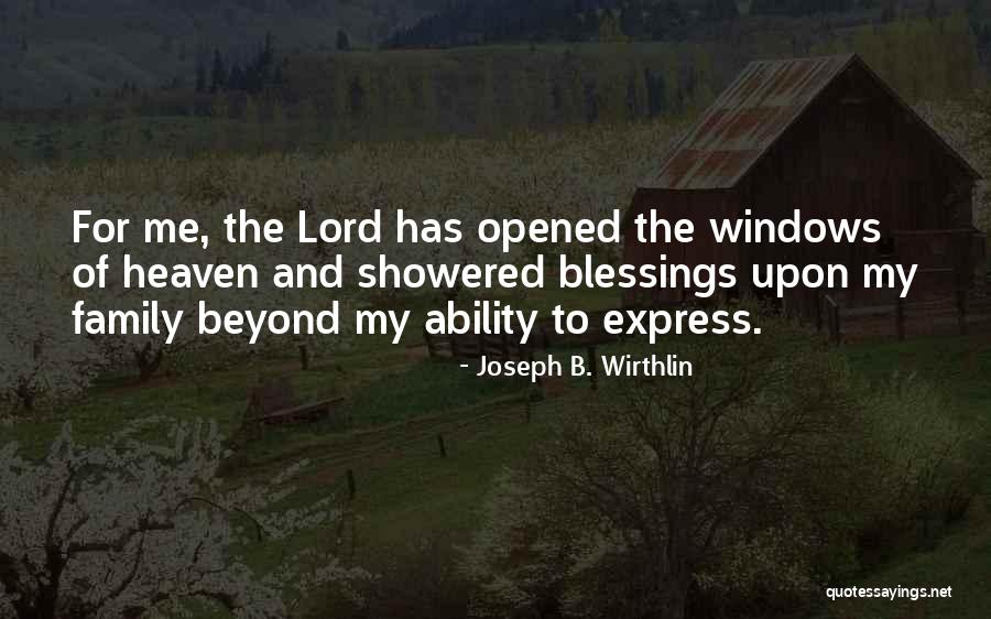My Family My Heaven Quotes By Joseph B. Wirthlin My Family My Heaven Quotes By Joseph B. Wirthlin