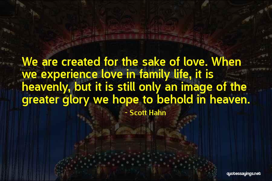 My Family My Heaven Quotes By Scott Hahn