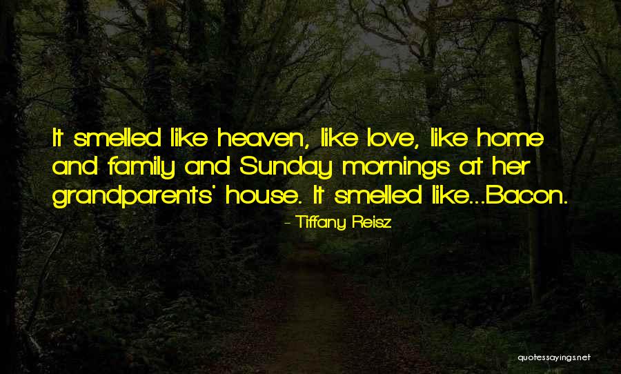 My Family My Heaven Quotes By Tiffany Reisz My Family My Heaven Quotes By Tiffany Reisz