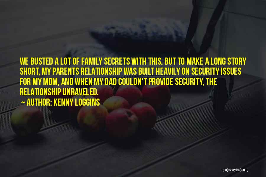 My Family Short Quotes By Kenny Loggins