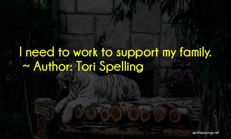 My Family Support Quotes By Tori Spelling