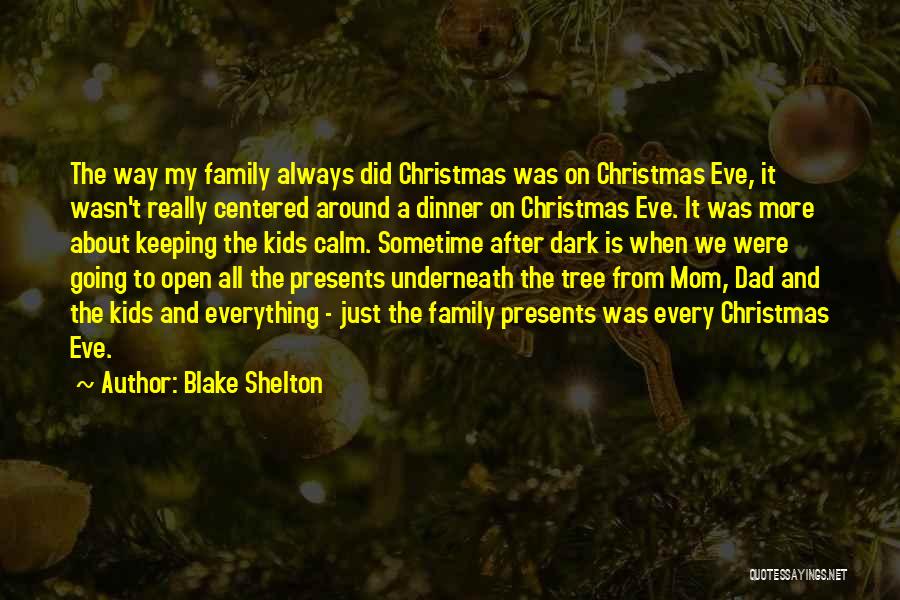 My Family Tree Quotes By Blake Shelton