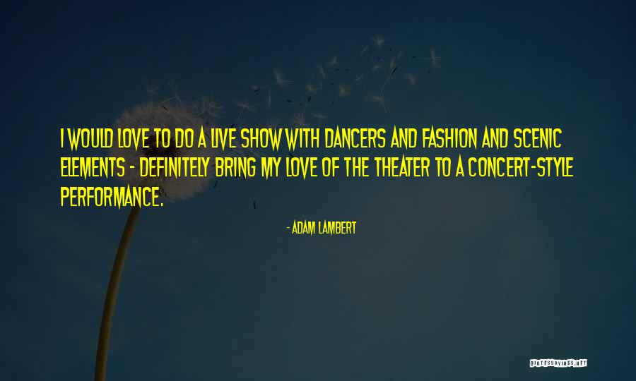 My Fashion Style Quotes By Adam Lambert