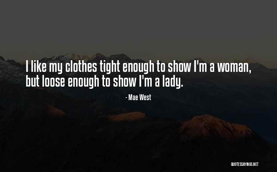 My Fashion Style Quotes By Mae West