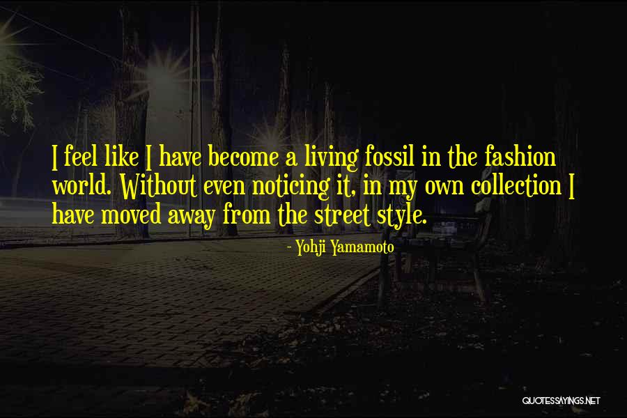 My Fashion Style Quotes By Yohji Yamamoto