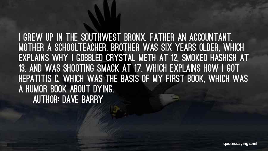 My Father And Brother Quotes By Dave Barry