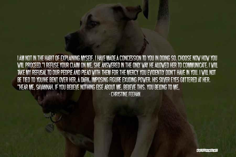 My Father Believed In Me Quotes By Christine Feehan My Father Believed In Me Quotes By Christine Feehan