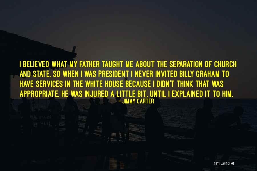 My Father Believed In Me Quotes By Jimmy Carter My Father Believed In Me Quotes By Jimmy Carter