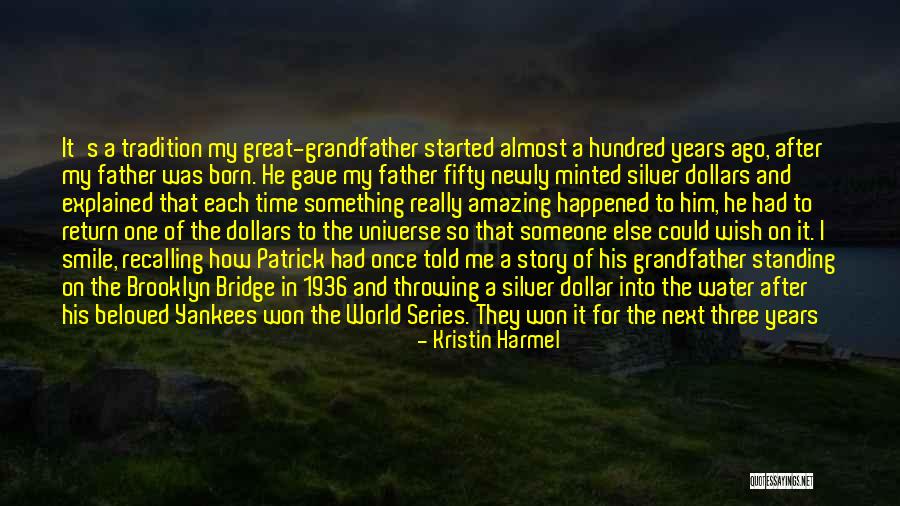 My Father Believed In Me Quotes By Kristin Harmel My Father Believed In Me Quotes By Kristin Harmel