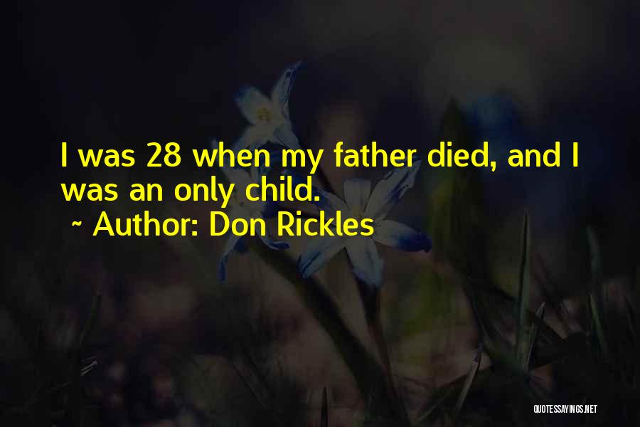 My Father Died Quotes By Don Rickles