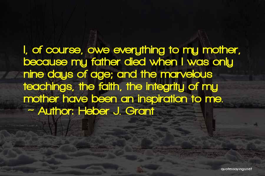 My Father Died Quotes By Heber J. Grant