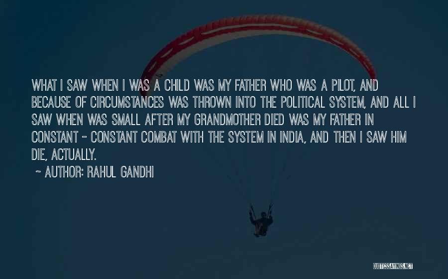 My Father Died Quotes By Rahul Gandhi