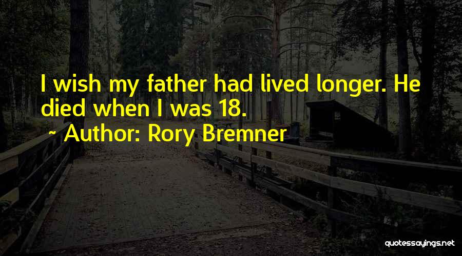 My Father Died Quotes By Rory Bremner