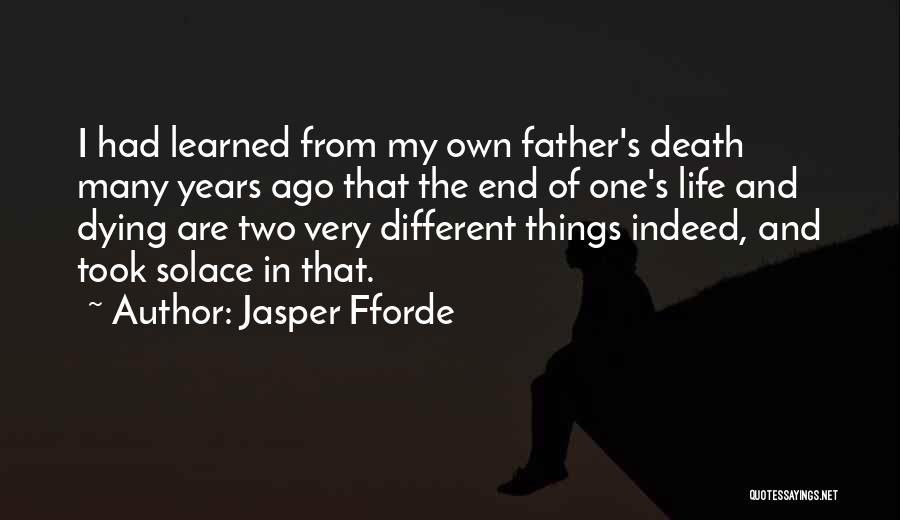 My Father Dying Quotes By Jasper Fforde