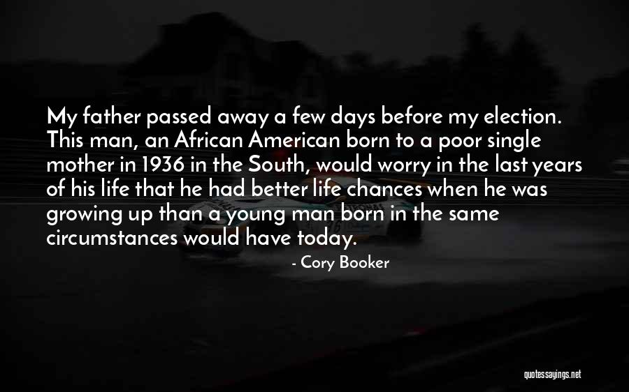 My Father Has Passed Away Quotes By Cory Booker