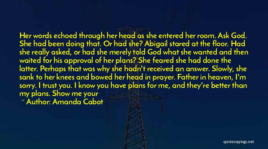 My Father In Heaven Quotes By Amanda Cabot