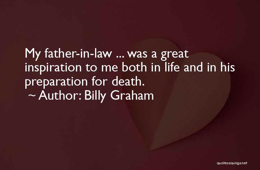 My Father In Law Quotes By Billy Graham