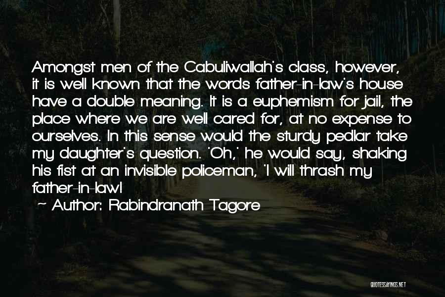 My Father In Law Quotes By Rabindranath Tagore