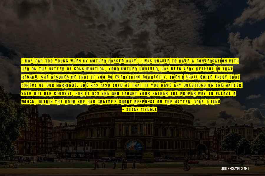 My Father Just Passed Away Quotes By Suzan Tisdale My Father Just Passed Away Quotes By Suzan Tisdale