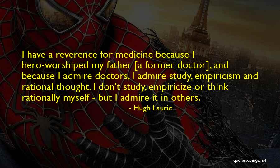 My Father My Hero Quotes By Hugh Laurie My Father My Hero Quotes By Hugh Laurie