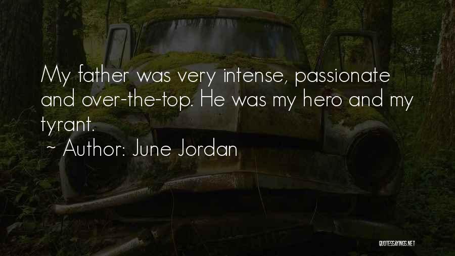 My Father My Hero Quotes By June Jordan