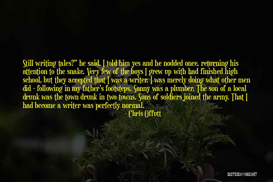 My Father Once Said Quotes By Chris Offutt