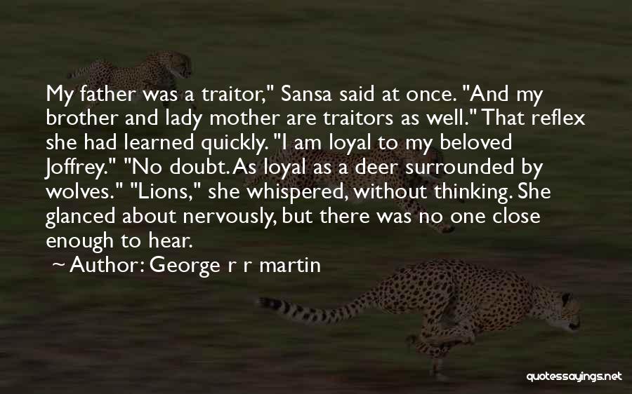 My Father Once Said Quotes By George R R Martin